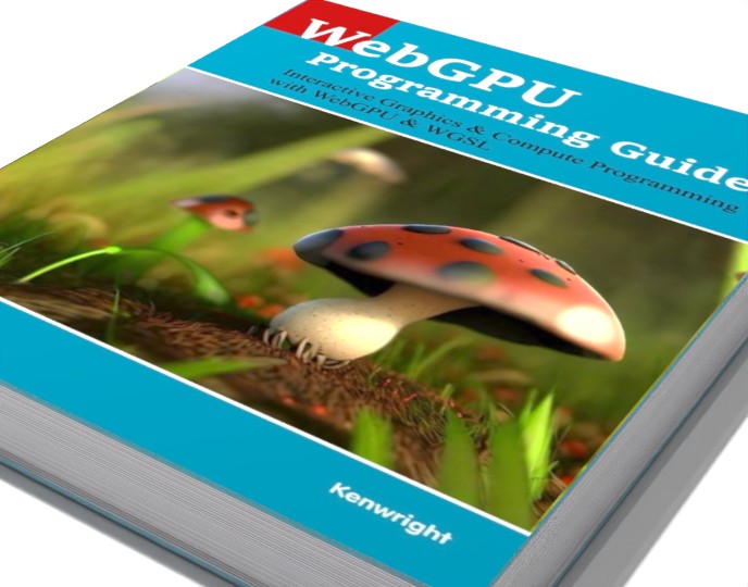 Additional view of WebGPU Programming Guide: Interactive Graphics & Compute Programming with WebGPU & WGSL